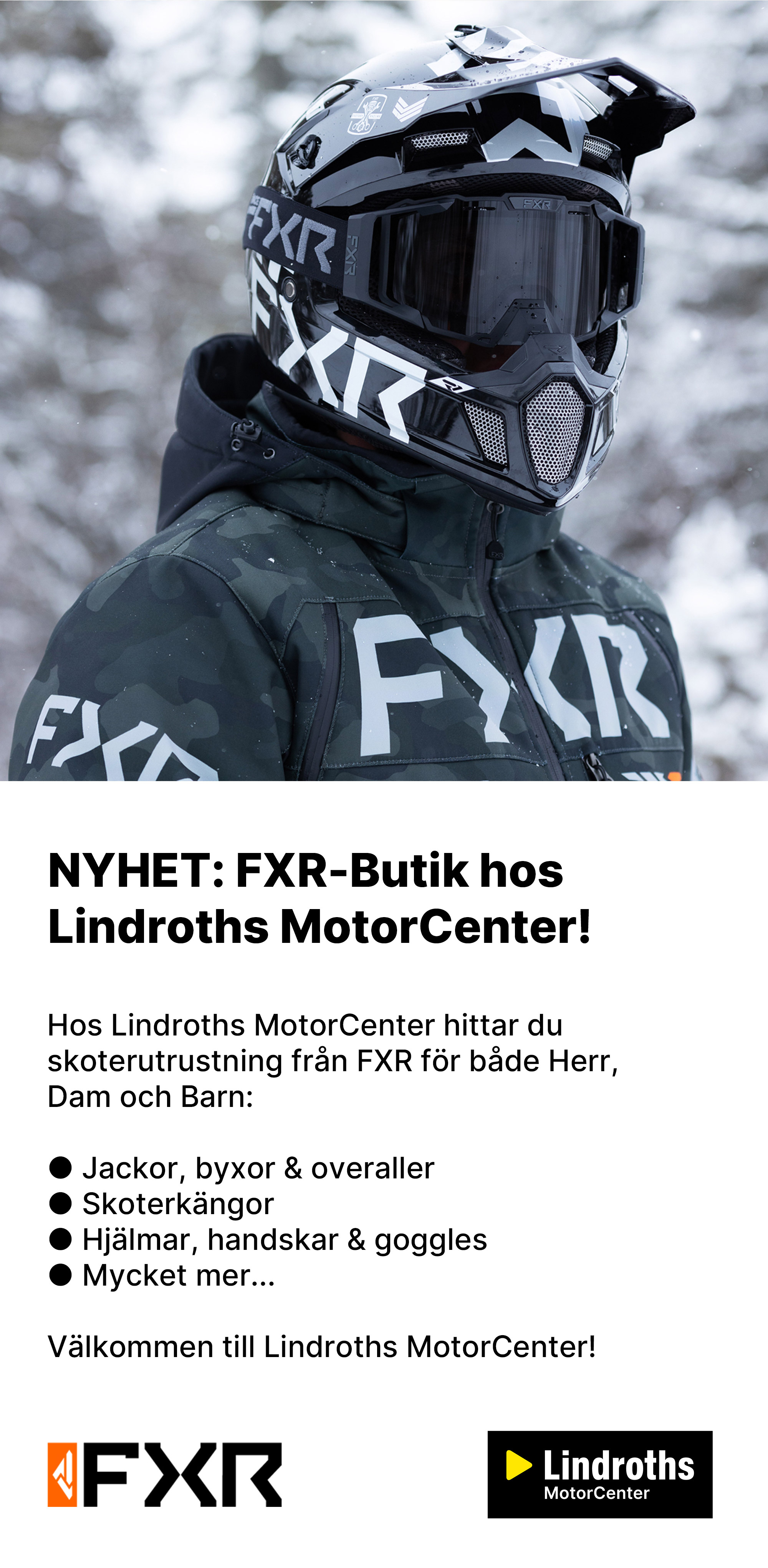 FXR-Butik hos Lindroths MotorCenter!