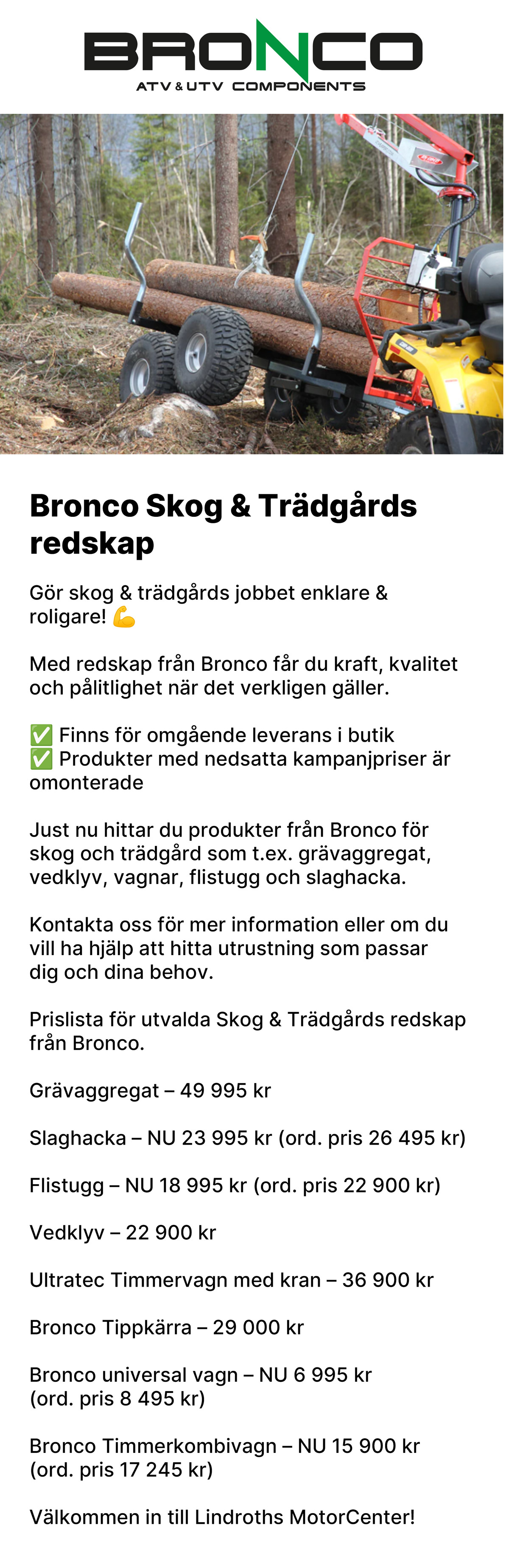 Bronco Skog & Trädgårds redskap